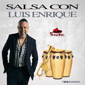 DJ DonCez - Salsa Con Luis Enrique