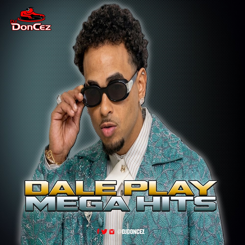 DJ DonCez - Dale Play Mega Hits DJ DonCez - Dale Play Mega Hits