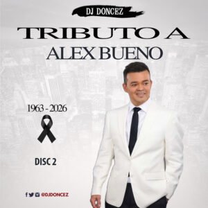 DJ DonCez - Tributo A Alex Bueno 2